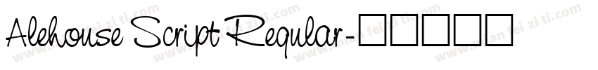 Alehouse Script Regular字体转换